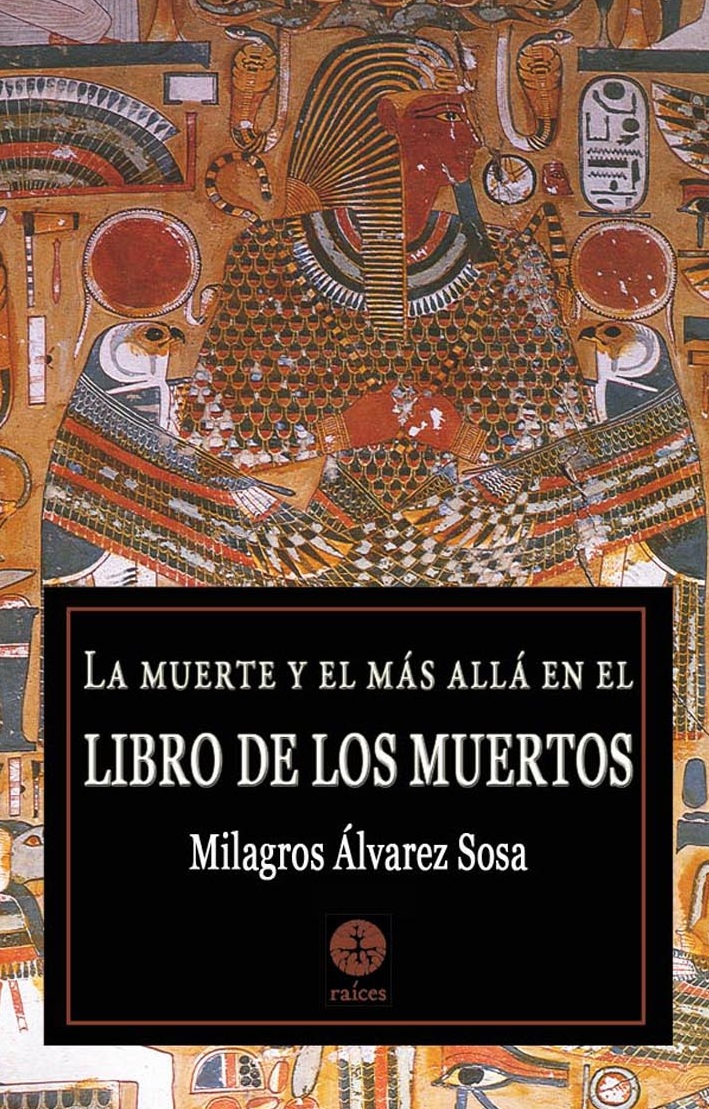 Pautas Perseguir Perfecto La muerte y el más allá en el Libro de los muertos